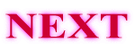 NEXT